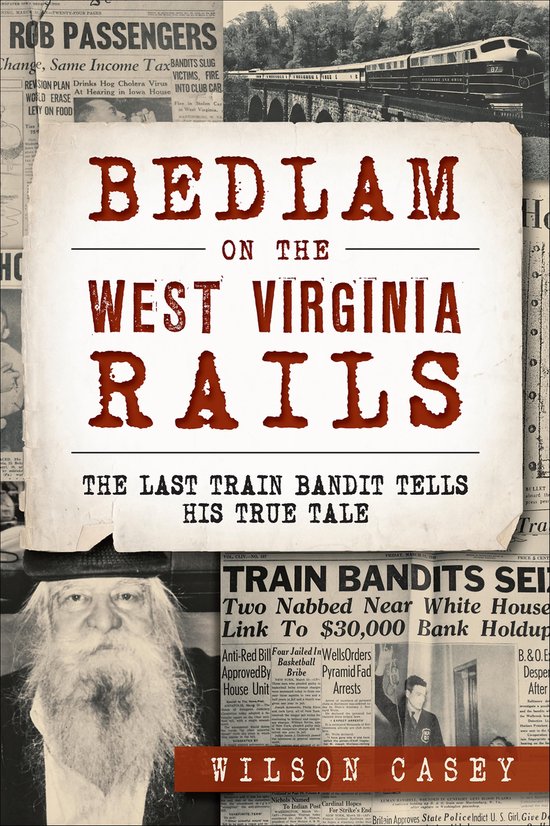 Bedlam on the West Virginia Rails - cover