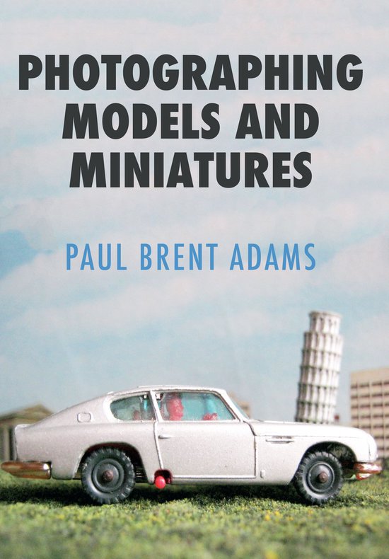 Photographing Models and Miniatures - cover