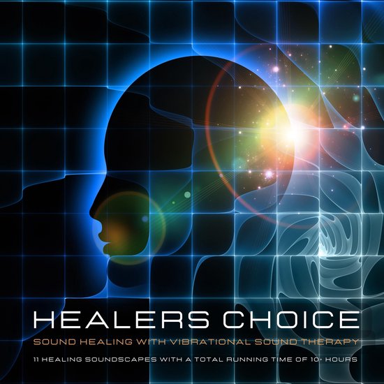 Healer's Choice - Sound Healing With Vibrational Sound Thera ... - cover