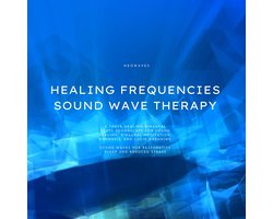 Healing Frequencies - Sound Wave Therapy - Sound Waves for Restorative Sleep and Reduced Stress