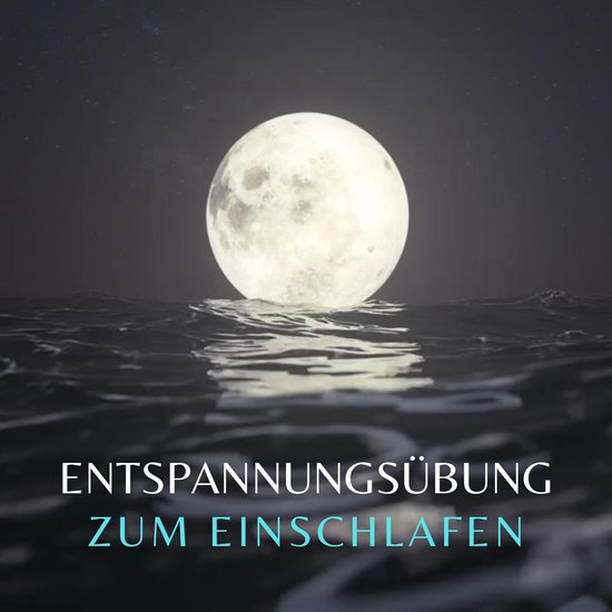 Entspannungsübung zum Einschlafen - cover