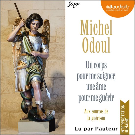 Un corps pour me soigner, une âme pour me guérir (édition ... - cover