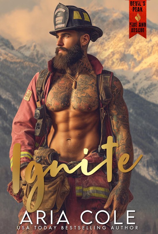 Devil’s Peak Brandweer & Redding 1 - Ignite: Een norse brandweerman, een zonnige lerares, kleinstad, alleenstaande moeder, nepverloving-romance