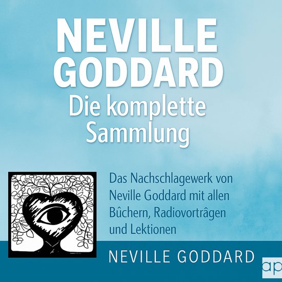 Neville Goddard - Die komplette Sammlung - cover