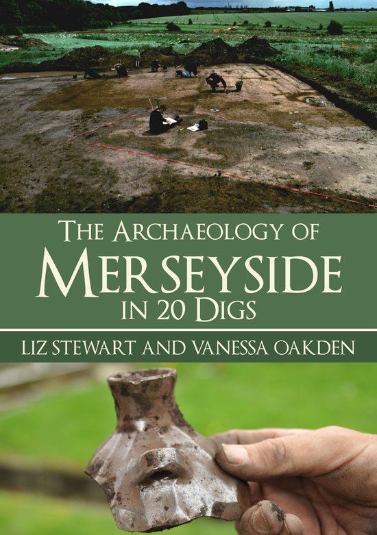 In 20 Digs - The Archaeology of Merseyside in 20 Digs - cover