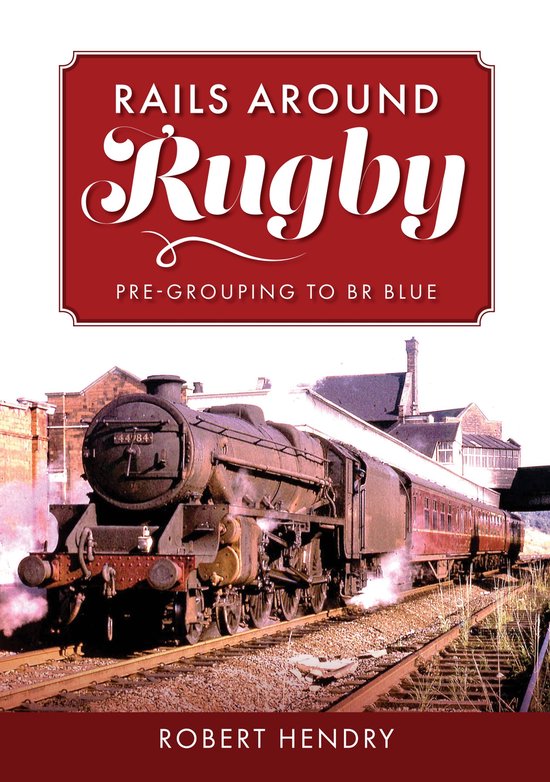 Rails Around Rugby - cover