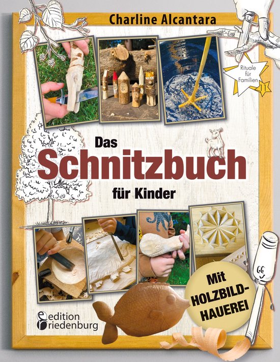 Rituale für Familien 11 - Das Schnitzbuch für Kinder - Mit ... - cover