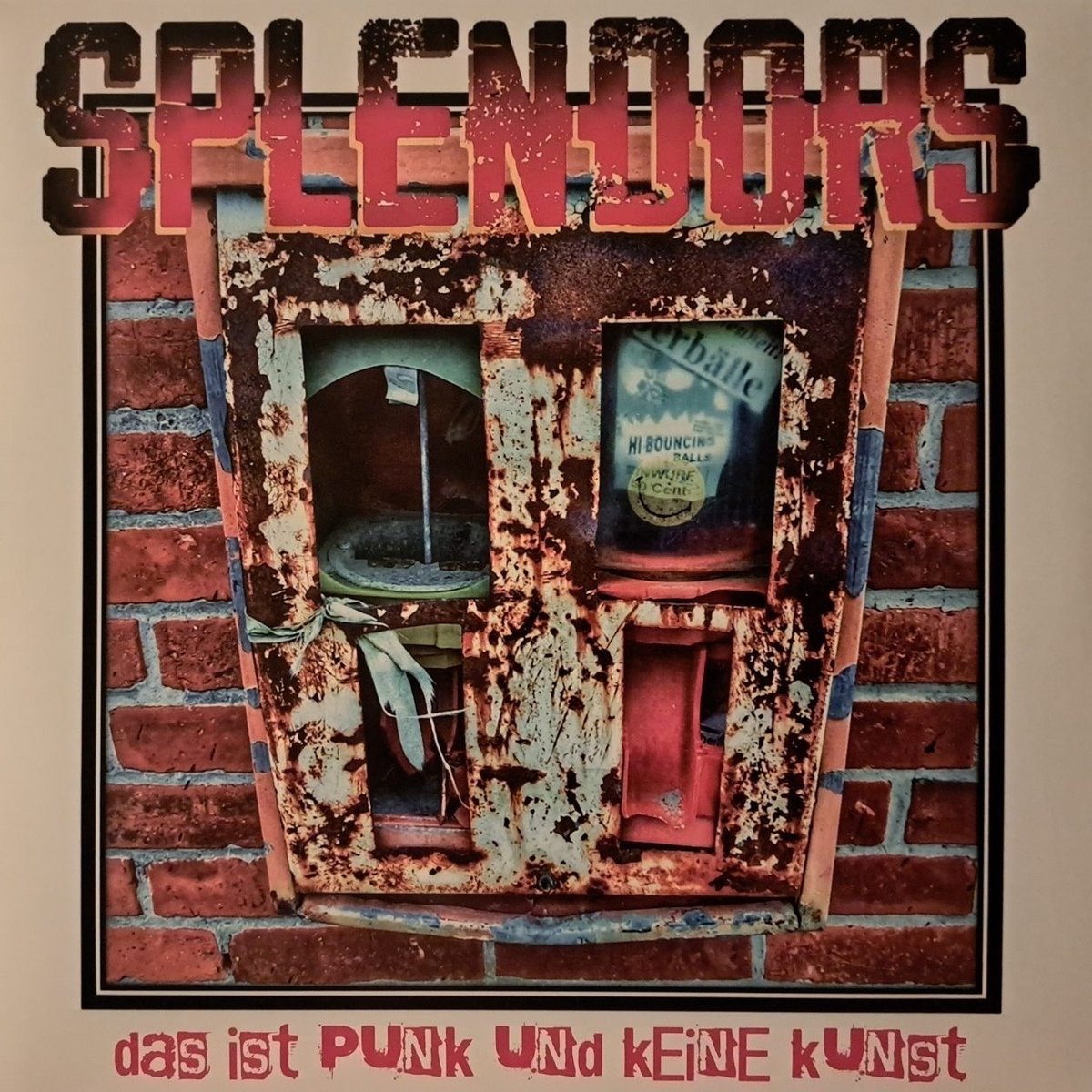 Splendors - Das Ist Punk Und Keine Kunst (LP)