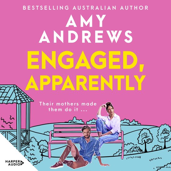 Engaged, Apparently: The new must-read fake dating, friends  ... - cover