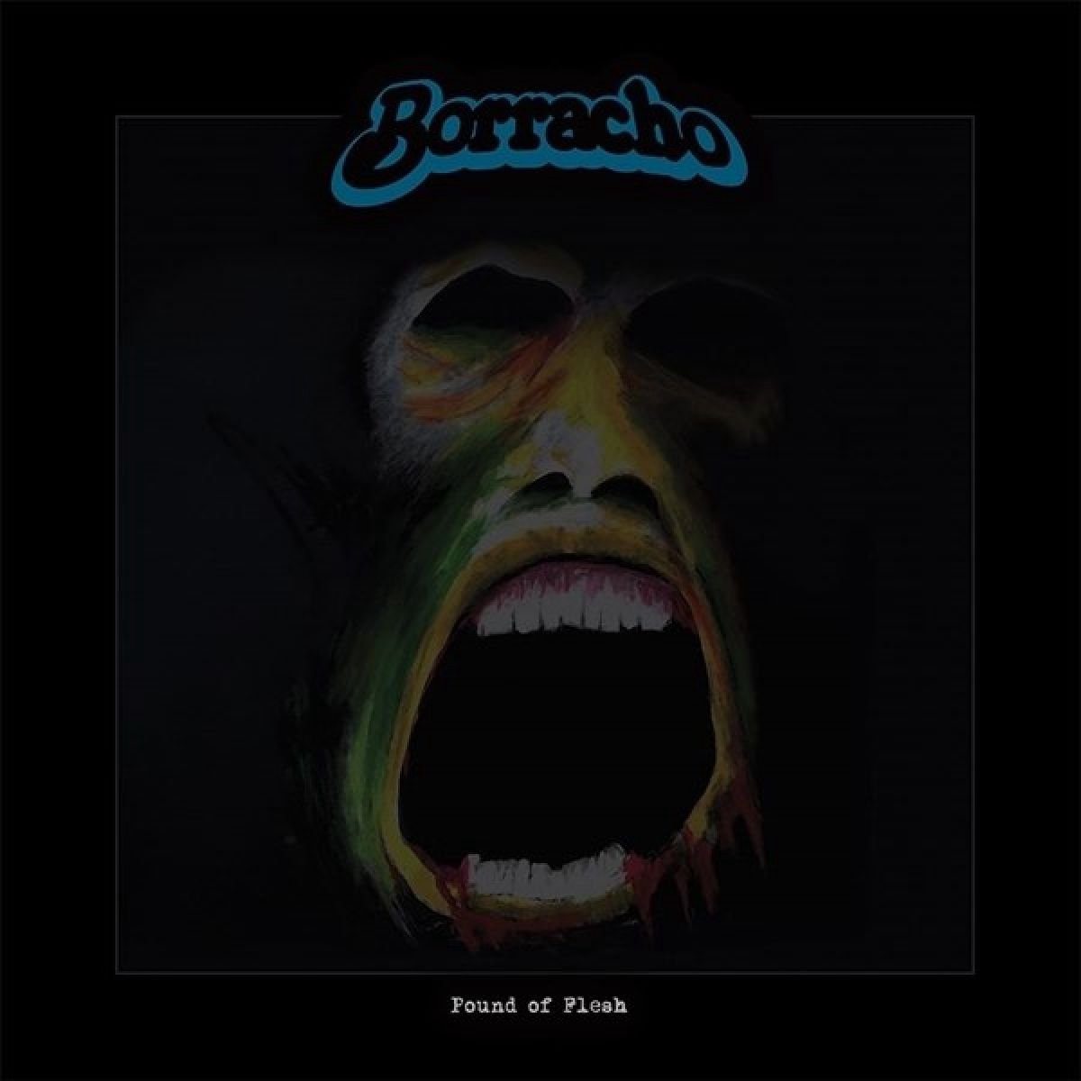 Borracho - Pound Of Flesh (2 LP) (Coloured Vinyl)