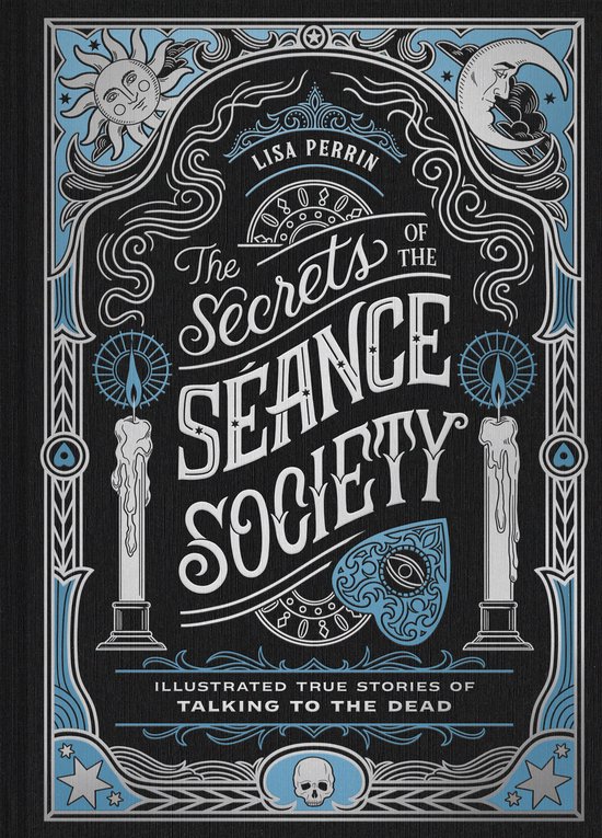 Couverture du livre 'The Secrets of the Séance Society' par Lisa Perrin avec une illustration de bougies, lune, soleil et crâne.