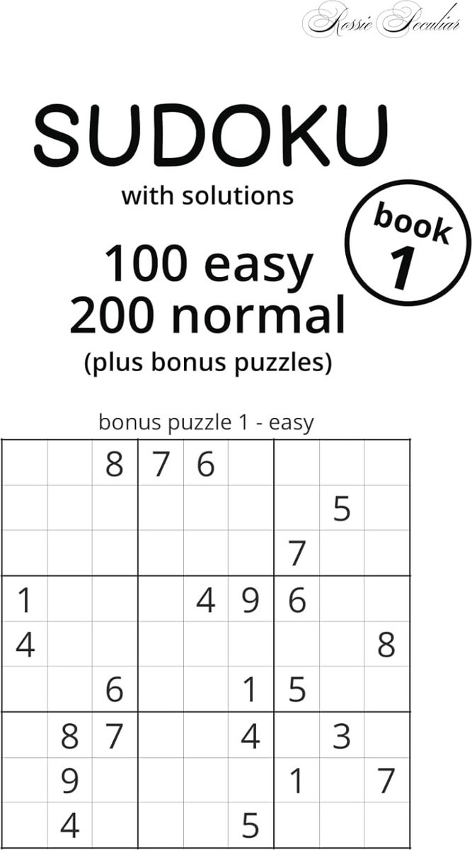 Sudoku Puzzelboek: 300 Puzzels (100 Makkelijk, 200 Normaal) Inclusief Oplossingen