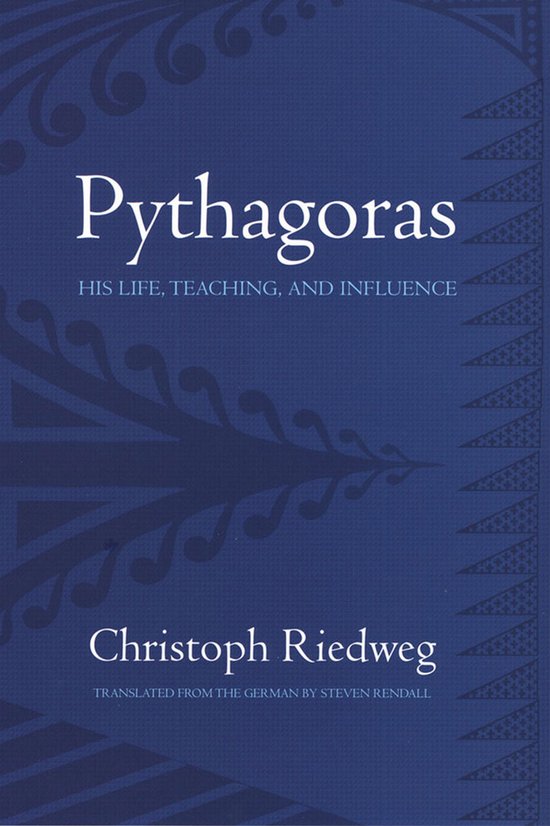 Boek 'Pythagoras: His Life, Teaching, and Influence' door Christoph Riedweg, vertaald door Steven Rendall. Blauwe omslag met decoratieve patronen.