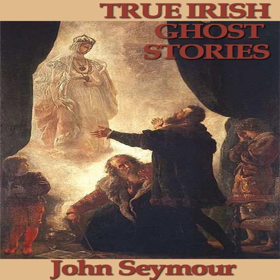 True Irish Ghost Stories - cover