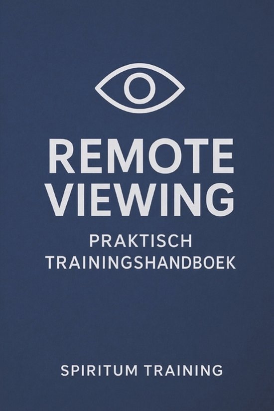 Blauw kaft met tekst 'REMOTE VIEWING PRAKTISCH TRAININGSHANDBOEK' en een oog-icoon.