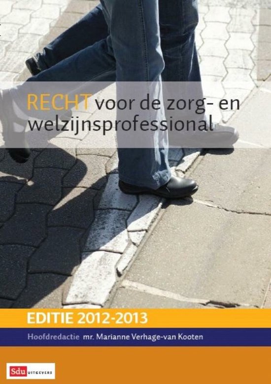 Recht voor de zorg- en welzijnsprofessional 2012/2013 - cover