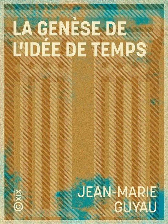 Philosophie - La Genèse de l'idée de temps - cover