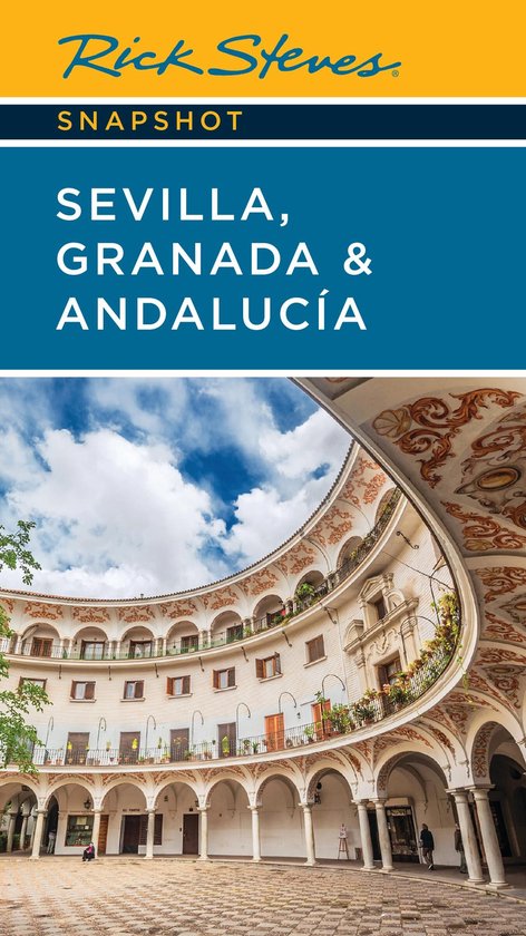 Rick Steves Snapshot - Rick Steves Snapshot Sevilla, Granada ... - cover