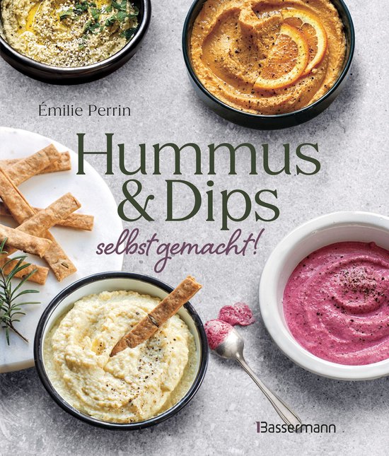 Hummus & Dips selbst gemacht! - cover