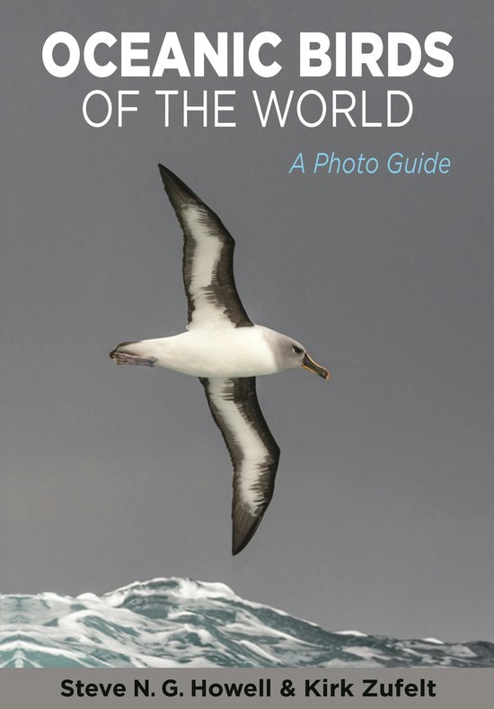 Oceanic Birds of the World – A Photo Guide