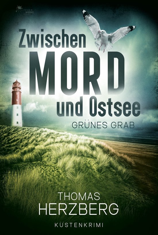 Zwischen Mord und Ostsee - Küstenkrimi 2 - Grünes Grab - cover