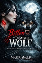 Bitten By The Untamed Wolf