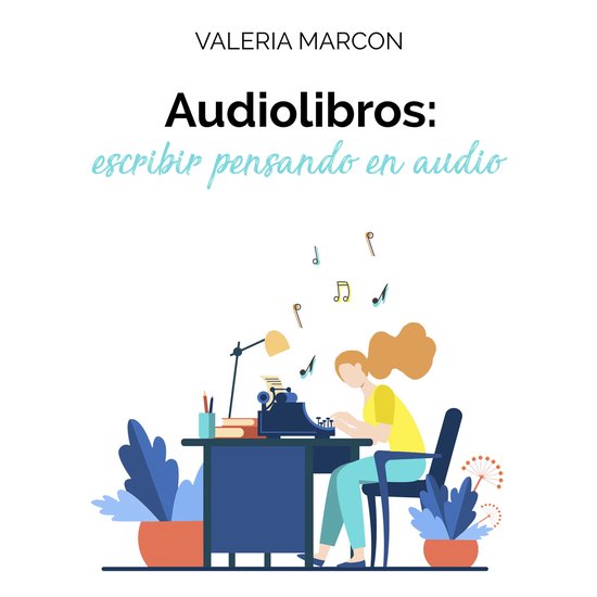Audiolibros: escribir pensando en audio - cover