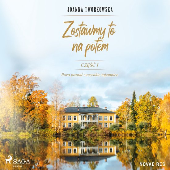 Zostawmy to na potem. Część 1. Pora poznać wszystkie taj ... - cover