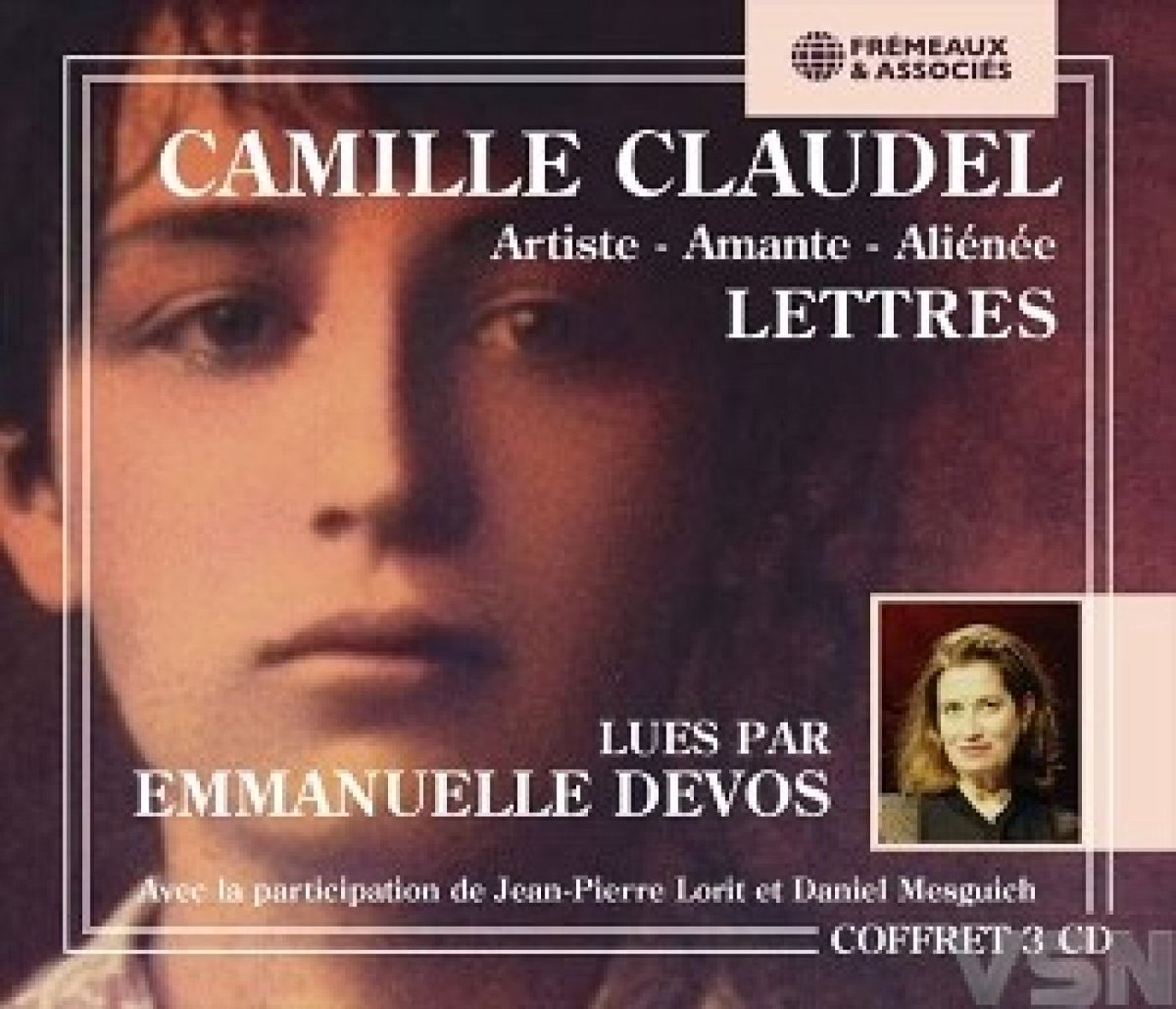 Emmanuelle Devos - Camille Claudel (1864-1943) Artiste, Amante, Alien (3 CD)