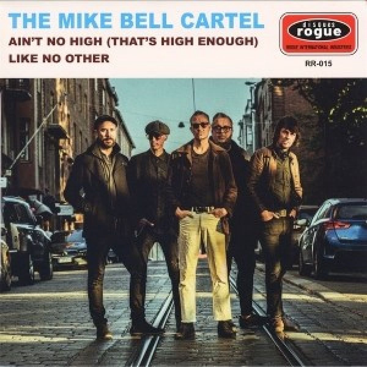 The Mike Bell Cartel - Ain't No High (That's High Enough) (7" Single)