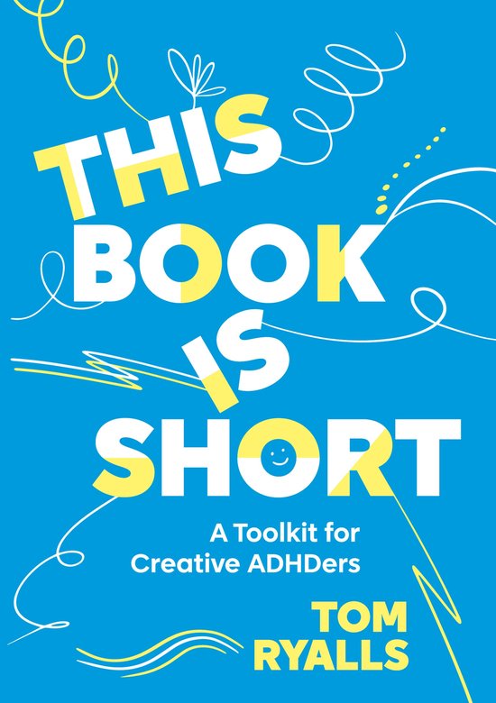 This Book is Short: A Toolkit for Creative ADHDers - cover