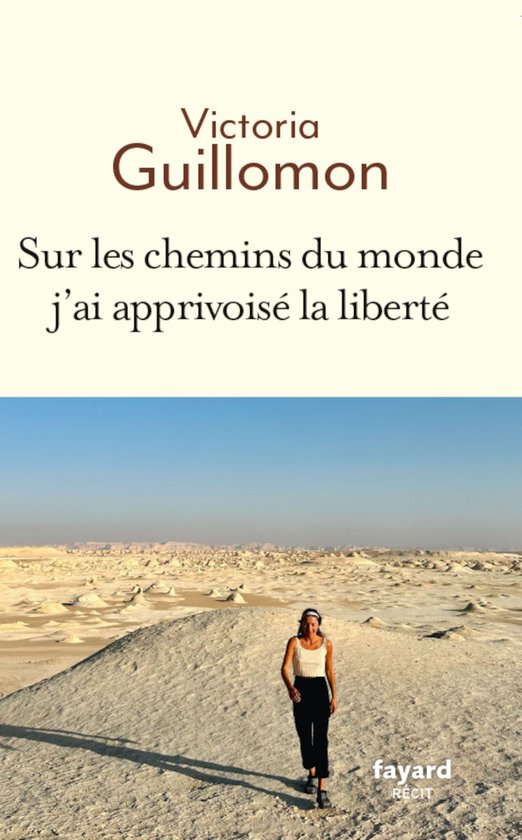 Sur les chemins du monde j'ai apprivoisé la liberté - cover