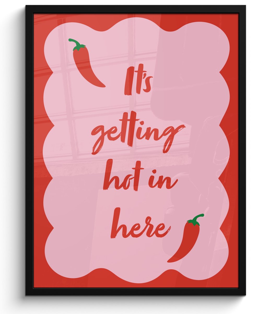 FrameYourWall Fotolijst inclusief poster - Posterlijst 50x70 cm - Posters - Chilipeper - Red - Hot - Quotes - Foto in lijst - Keuken decoratie muur - Wanddecoratie accessoires - Muurdecoratie - Schilderijen Chilipeper - Quote
