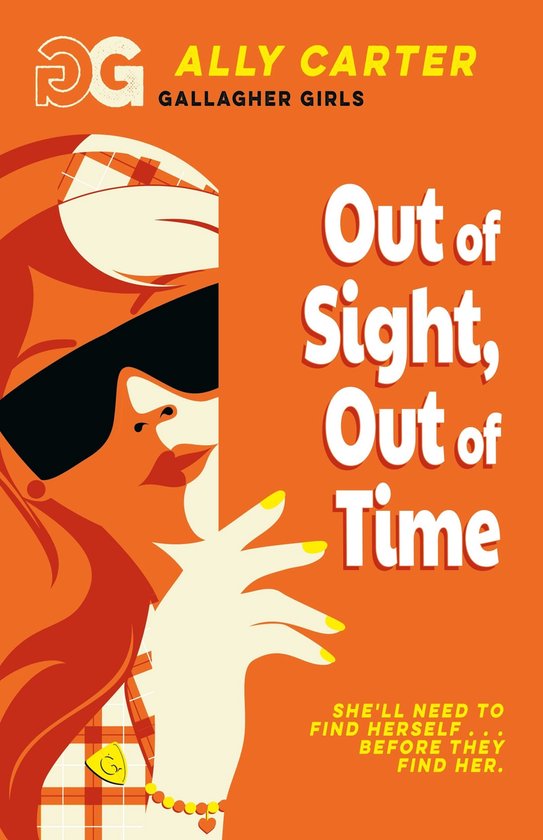 Gallagher Girls 5 - Out of Sight, Out of Time - cover
