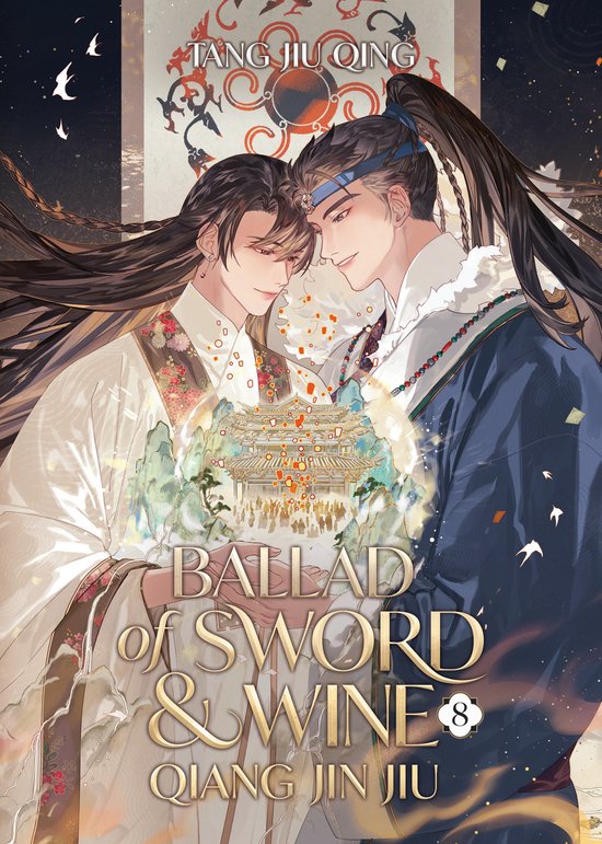 Ballad of Sword and Wine: Qiang Jin Jiu (Novel)- Ballad of Sword and Wine: Qiang Jin Jiu (Novel) Vol. 8
