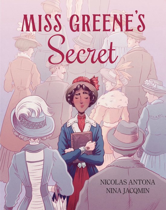 Couverture du livre 'Miss Greene's Secret' avec une jeune femme au centre, entourée d'une foule vêtue de costumes du début du XXe siècle.