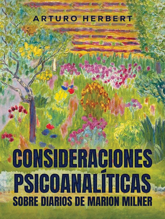 Consideraciones psicoanalíticas sobre diarios de Marion Mil ... - cover