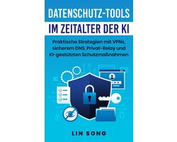 Erstellen Sie Ihr eigenes VPN - Datenschutz-Tools im Zeitalter der KI: Praktische Strategien mit VPNs, sicherem DNS, Privat-Relay und KI-gestützten Schutzmaßnahmen