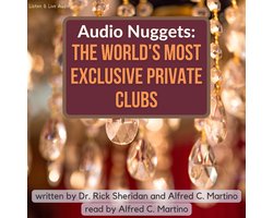 Audio Nuggets: The World's Most Exclusive Private Clubs