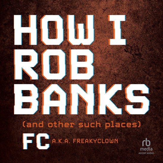 How I Rob Banks - cover