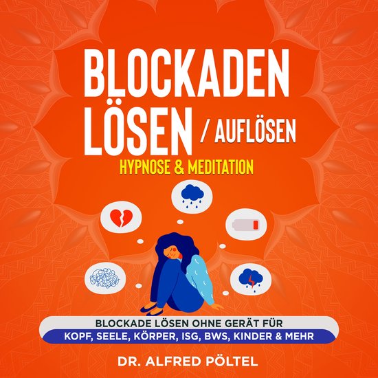 Blockaden lösen / auflösen - Hypnose & Meditation - cover