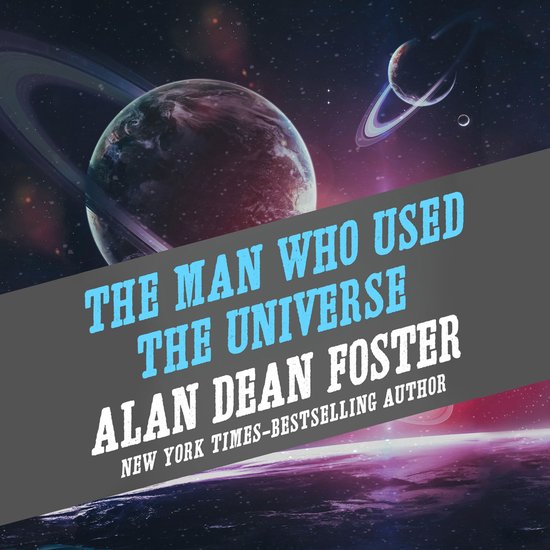 The Man Who Used the Universe - cover
