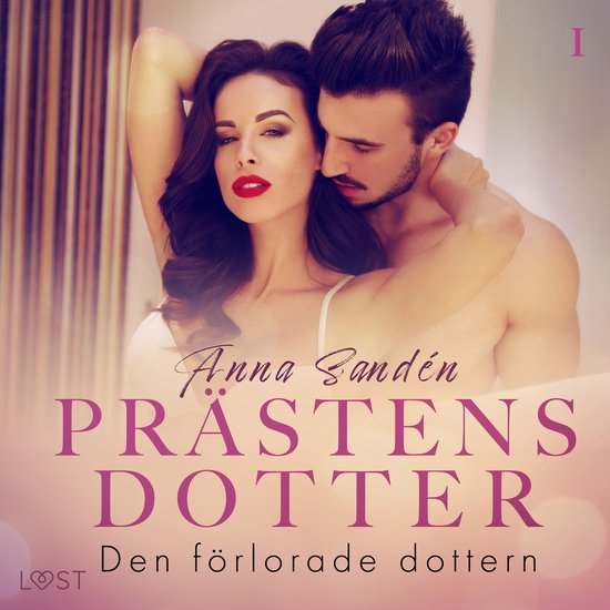 Prästens dotter 1: Den förlorade dottern - historisk eroti ... - cover