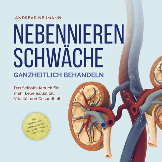 Nebennierenschwäche ganzheitlich behandeln: Das Selbsthilfe ... - cover