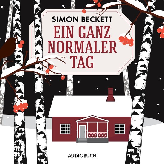 Boekcover van 'Ein ganz normaler Tag' met een rood huisje in de sneeuw, omringd door berkenbomen.