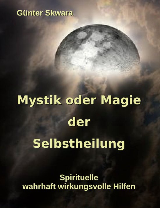 Mystik oder Magie der Selbstheilung - cover