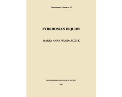 Proceedings of the Cambridge Philological Society Supplementary Volume 25 - Pyrrhonian Inquiry