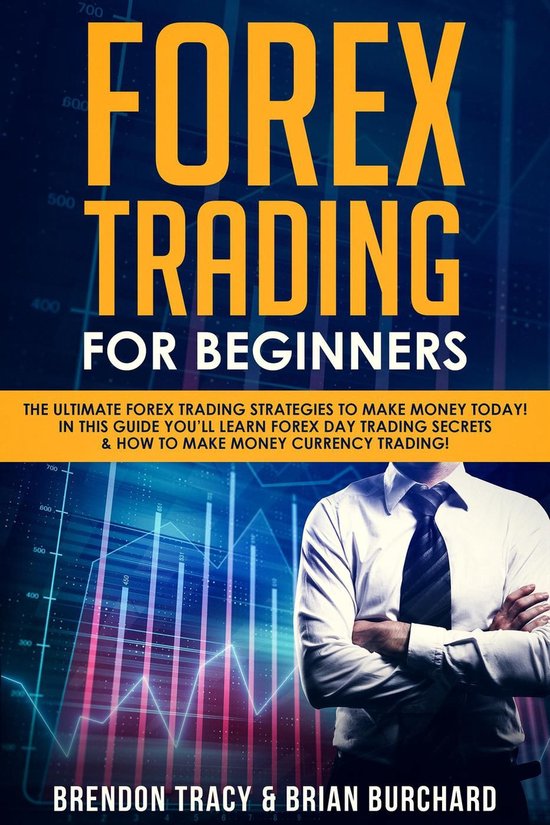 Forex Trading for Beginners: The Ultimate Forex Trading Stra ... - cover