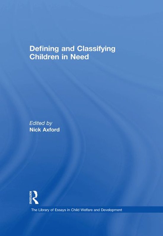 Blauwe boekomslag met witte tekst: Defining and Classifying Children in Need, onder redactie van Nick Axford.