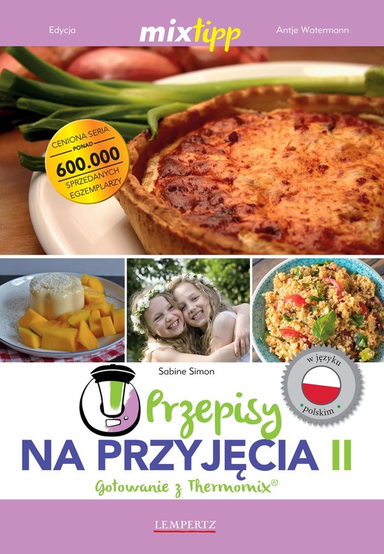 Kochen mit dem Thermomix - MIXtipp Przepisy na Przyjecia II  ... - cover